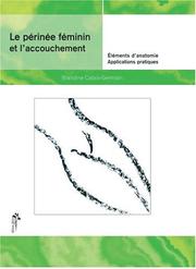 Cover of: Périnée féminin et l'accouchement