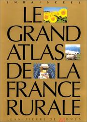 Cover of: Le Grand atlas de la France rurale by Institut national de la recherche agronomique (France), Institut national de la recherche agronomique (France)