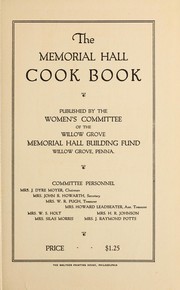 The Memorial Hall cook book by Willow Grove Memorial Hall (Willow Grove, Pa.)