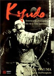 Cover of: Kyudo  by Dan DeProspero, Jackie Deprospero