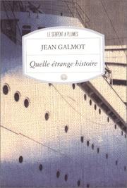 Quelle étrange histoire by Jean Galmot