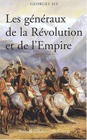 Cover of: Les généraux de la revolution et de l' empire by Georges Six