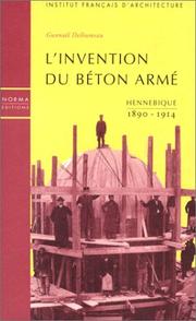 Cover of: L' invention du béton armé: Hennebique, 1890-1914