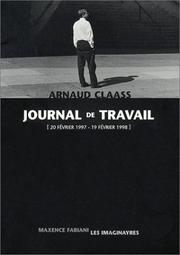 Cover of: Journal de travail: 20 février 1997-19 février 1998