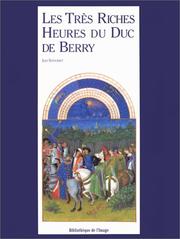 Cover of: Les Tres Riches Heures Du Duc De Berry