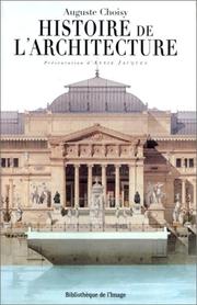 Cover of: Histoire de l'architecture by Auguste Choisy