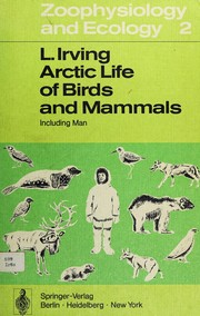 Cover of: Arctic life of birds and mammals, including man.