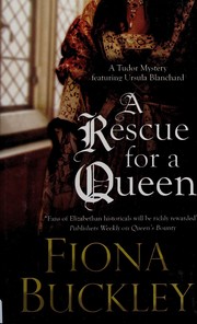 Cover of: A rescue for a queen by Fiona Buckley