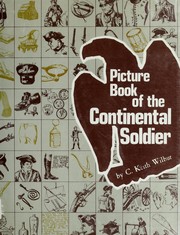 Cover of: Picture book of the Continental soldier by C. Keith Wilbur