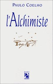 Cover of: l'Alchimiste by Paulo Coelho, Paulo Coelho