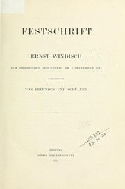 Cover of: Festschrift Ernst Windisch zum siebzigsten Geburtstag am 4. September 1914: dargebracht von Freunden und Schülern.