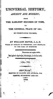 Cover of: Universal history, ancient and modern: from the earliest records of time, to the general peace of 1801 ...