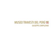 Museo Travesti del Perú by Giuseppe Campuzano