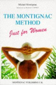Cover of: The Montignac Method Just for Women by Michel Montignac