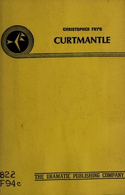 Curtmantle by Christopher Fry