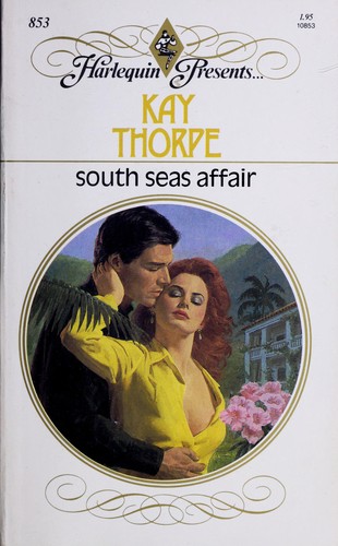South Seas Affair by Kay Thorpe