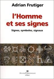 Cover of: L'Homme et ses Signes by Frutiger, Adrian