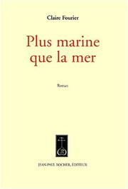 Cover of: Plus marine que la mer: roman