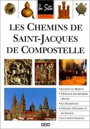 Les chemins de Saint-Jacques de Compostelle by Julie Roux