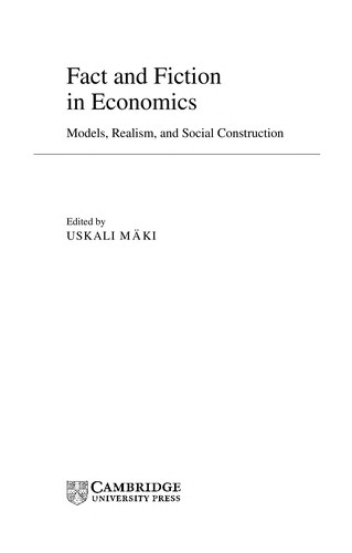 Fact and Fiction in Economics by Uskali Mäki