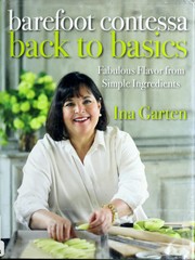 Cover of: Barefoot Contessa back to basics by Ina Garten