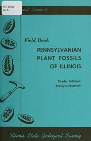 Cover of: Field book, Pennsylvanian plant fossils of Illinois