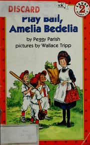Cover of: Play ball, Amelia Bedelia by Peggy Parish