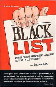 Cover of: Black List: Quinze grands journalistes américains brisent la loi du silence