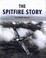 Cover of: The Spitfire story