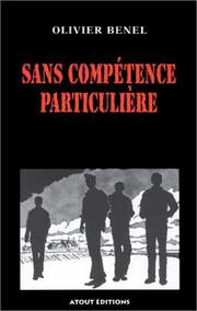 Sans compétence particulière by Olivier Benel