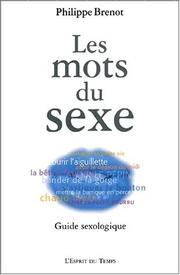 Cover of: Les mots du sexe by Philippe Brenot