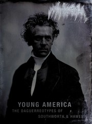 Cover of: Young America: the daguerreotypes of Southworth & Hawes