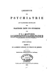 Cover of: Lehrbuch der Psychiatrie auf klinischer Grundlage für praktische Ärzte und Studirende. v. 1-2 by Richard von Krafft-Ebing