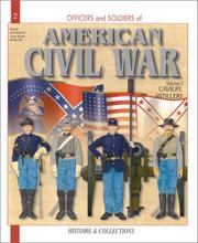 Cover of: Officers and soldiers of the American Civil War: the War of Secession