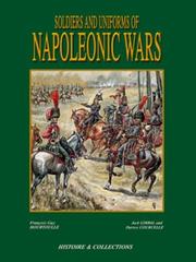 Cover of: Soldiers and uniforms of the Napoleonic Wars =: Soldats et uniformes du Premier Empire