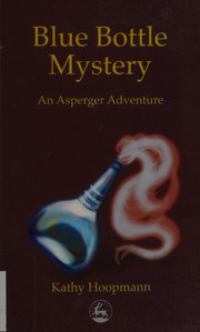 Cover of: Blue bottle mystery by Kathy Hoopmann