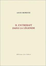 Cover of: Il entrerait dans la légende by Louis Skorecki