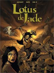 Cover of: Lotus de Jade, tome 2 by Naïts, Philippe Jacquot, Naits