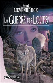 Cover of: La Moïra, tome 2 : La Guerre des loups