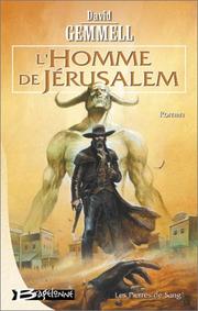 Cover of: Les Pierres de sang, tome 1 : L'Homme de Jérusalem