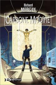 Cover of: Carbone modifie by Richard Morgan (undifferentiated)