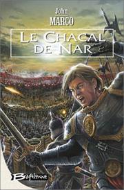 Cover of: Des tyrans et des rois 1 : le chacal de nar
