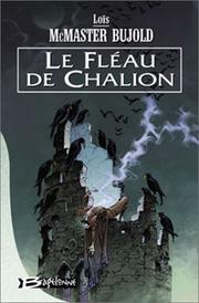 Cover of: Le Fléau de Chalion by Lois McMaster Bujold, Mélanie Fazi