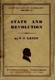 Cover of: State and revolution: Marxist teaching about the theory of the state and the tasks of the proletariat in the revolution