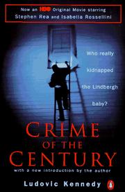 Cover of: Crime of the century: the Lindbergh kidnapping and the framing of Richard Hauptmann