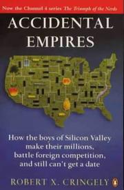 Cover of: Accidental Empires by Robert X. Cringely