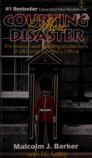 Courting more disaster by T.C. Sobey, Malcolm Barker