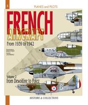 Cover of: FRENCH AIRCRAFT 1939-1942: Volume 2: From Dewoitine to Potez (Planes and Pilots)