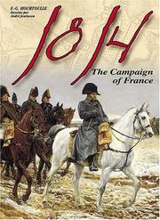 Cover of: 1814, THE CAMPAIGN OF FRANCE (Great Battles of the First Empire) by F Hourtouille