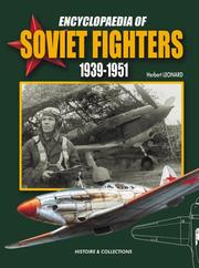 Cover of: Encyclopaedia of Soviet Fighters 1939-1951 | Herbert Leonard